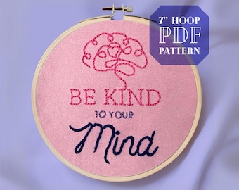 be kind to your mind embroidery * mental health embroidery design * brain embroidery template * banner embroidery download