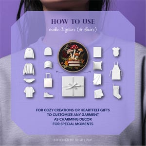 May include: Image with text: "HOW TO USE" and "make it yours (or theirs)". It displays white clothing and accessories, such as a hoodie, beanie, t-shirt, and apron. A circular embroidery hoop with mushroom design is in the center.