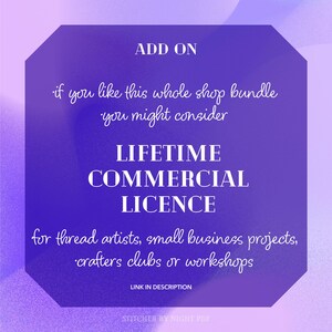 May include: A purple graphic with white text promoting a Lifetime Commercial Licence. The text reads "ADD ON", "LIFETIME COMMERCIAL LICENCE", and "for thread artists, small business projects, crafters clubs or workshops". The image includes the text "LINK IN DESCRIPTION".