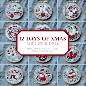 May include: Twelve hand embroidery patterns in hoops, each with a Christmas theme. Designs include birds, swans, and figures, with the text "12 DAYS OF XMAS MINI PACK OF 12". The patterns are for instant download.