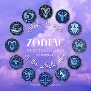 May include: A set of 12 zodiac sign embroidery patterns, each in a blue circle with a white star background. The text "Stitch one sign, discover Zodiac mini collection, 12 patterns, or the whole sky" is written around the circles.