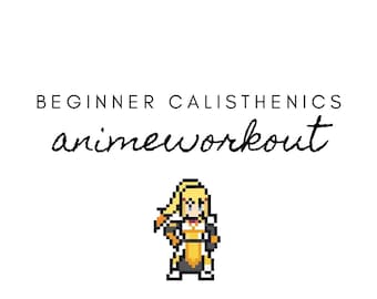 Beginner Calisthenics Workout (Anime Workout)