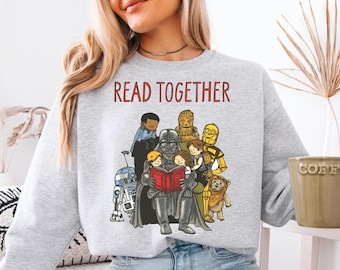 Star Wars Read Together Shirt, Bookish Star Wars Hoodie, Galaxy's Edge Shirt, Disney Star Wars Sweater, Darth Vader Tee, Gift For Book Lover