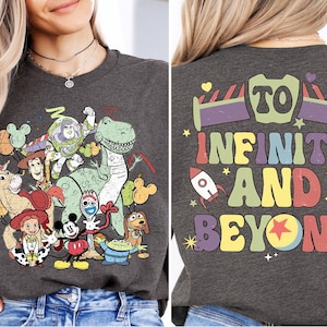 Toy Story To Infinity And Beyond Shirt, Woody and Friends T-Shirt, WDW Trip Sweatshirt, Disney Pixar Fest Sweater, Disney Mickey&Co T-Shirt