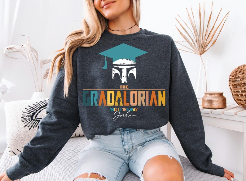 The Gradalorian Shirt, Star Wars Graduate T-Shirt, The Mandalorian Graduation Tee, Graduation Class Sweatshirt, This Is The Way Sweater