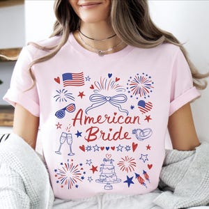 American Bride 4th Of July T-Shirt, Patriotic Bride Shirt, American Shirt, Fourth Of July Shirt, Bachelorette Shirt, Independence Day Shirt