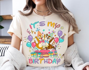 It's My Birthday Chip And Dale Sweatshirt, Chip N Dale T-Shirt, Birthday Party T-Shirt, Birthday Family Sweater, Birthday Matching Shirt
