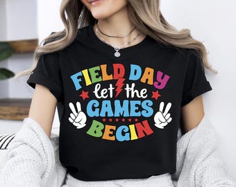 Field Day Let The Games Begin Shirt, Field Trip Tee, School's Fun Day Sweater, Teacher Last Day Of School T-Shirt, Field Day Vibes Shirt
