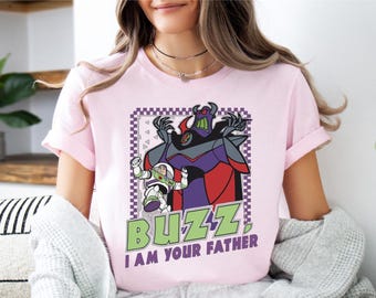 Buzz I Am Your Father Shirt, Toy Story Buzz Lightyear T-Shirt, Pixar Zurg Sweatshirt, Pixar Toy Story Tee, Toy Story Land Sweater