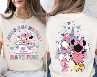 Girls Just Wanna Have Fun Shirt, Disney Minnie and Daisy Tee, WDW Girls Trip Sweatshirt, Disney Besties Matching T-Shirt