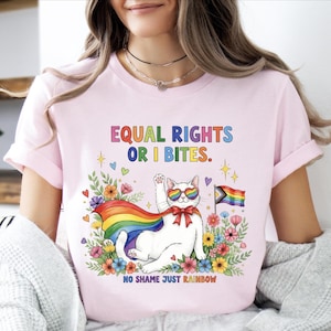 Equal Rights Or I Bites Shirt, LGBTQ Cat Shirt, Pride Month Shirt, Equal Rights Shirt, Gay Pride Tee, Rainbow Queer Shirt, Human Rights Tee