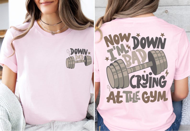 Down Bad Crying At The Gym Shirt, Motivational Workout T-Shirt, Fitness Lover Sweatshirt, Gym Motivational Sweater, Weightlifting Tee