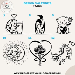 May include: Black and white line art designs for Valentine's Day. The designs include a cookie and milk, penguins, a teddy bear, a moon, roses, and a unicorn. Text reads "DESIGN VALENTINE'S TABLE" and "WE CAN ENGRAVE YOUR LOGO OR DESIGN."