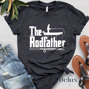 The Rodfather T-Shirt, Fisherman, Fishing Shirt, Fishing Gifts For Men, Dad Fishing Shirt, Fishing Gift