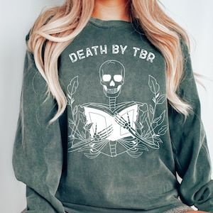 Death By TBR Comfort Color® Sweatshirt, Bookish Sweatshirt, Skeleton Comfort Colors Sweatshirt, Reading Sweater, Comfort Colors T-Sweatshirt