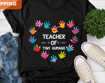 Teacher of Tiny Humans Shirt, Teacher Gift