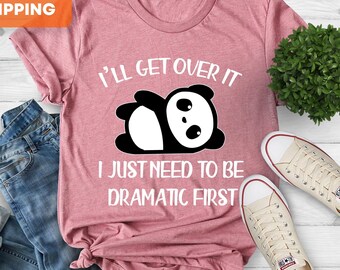 Funny Panda T-Shirt, Dramatic Panda Lover Gift