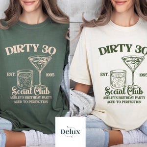 Custom 30th Birthday Shirt, Dirty 30 Shirt, 30th Birthday Gift for Her, 30th Birthday Social Club Cocktail Shirt, Birthday Party Group Shirt
