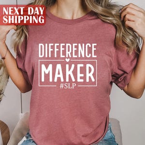 Difference Maker SLP Shirt, Speech Shirt, Pathologist Shirt, Speech Pathologist Tee, Speech Therapy Shirt, Speech Pathology Tee, SLPA Shirt