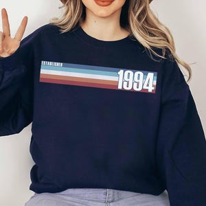 1994 Sweatshirt, 31st Birthday Gift, Mom 31st Birthday, 1994 Retro Gift, 31st Birthday Dad, 31st Birthday Party, 31st Birthday Tee