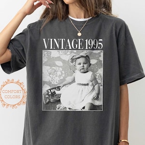 Custom Vintage Photo And Year, Custom Shirt With Picture Personalized 30th Birthday Gift Vintage 30th Birthday Party Vintage Est 1995 Shirt