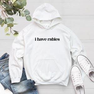 Sudadera con capucha divertida "Tengo rabia", sudadera con meme desquiciado, ropa con meme grunge, camiseta con humor negro y extraño, sudadera de regalo para amiga y hermana. imagen 4