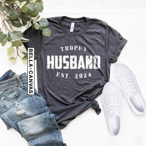 Trophy Husband Shirt, Gift For Him, Funny Husband Shirt, Gift From Wife, Anniversary Gift For Him, Anniversary Present, Gift For Husband