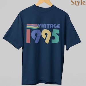 Vintage 1995 T-Shirt, 1995 Vintage Birthday Gift Tee, Retro Style, 30th Birthday Gift, Custom Year Shirt, 30th Birthday For Women And Men