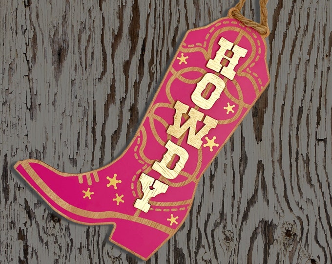 Hot pink cowboy boot door hanger, Howdy cowboy boot wall hanging, country door sign, country music decor, teen bedroom, cowboy chic, cowgirl