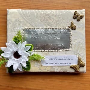 Braille Sign- Jane Austen Love Quote from Pride and Prejudice