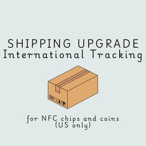 May include: An illustration of a brown cardboard box with the words "SHIPPING UPGRADE International Tracking" above it. Below the box, the text reads "for NFC chips and coins (US only)". The background is a light blue color.