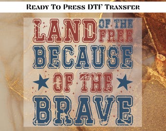 America Land Of The Free  DTF Transfer Ready to Press, Funny 4th of July Apply for Heat Press, Vintage 4th of July DTF Print, Memorial Day