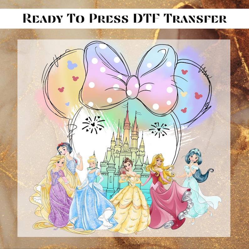 May include: A colorful DTF transfer design featuring a cartoon mouse ears headband with a bow, a castle, and seven princesses. The princesses are dressed in their signature colors and are standing in front of the castle. The design is perfect for creating custom apparel, accessories, and home decor.