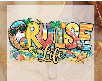 May include: A colorful graphic design with the text "Cruise Life" in a playful font. The design features a variety of summery elements, including palm trees, sunglasses, beach balls, and flip-flops.