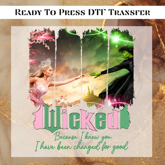 Witches Movie DTF Transfer for Ready to Press,Witch Pink And Green Ready to Apply for Heat Press, Witches Movie Fan DTF,Changed For Good Png