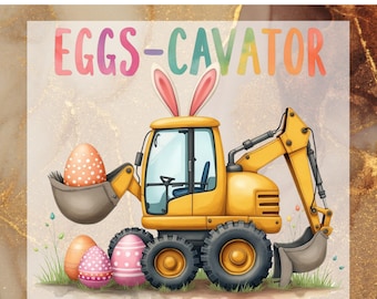 Eggs-Cavator Boys Toddler Pullover DTF Transfer Ready to Press,  Funny Easter Bunny Apply for Heat Press, Easter Brushstroke DTF Print