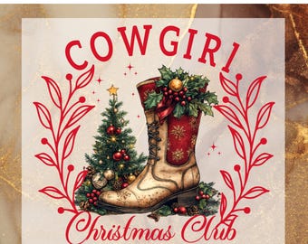 Vintage Cowgirl Christmas DTF, Country Christmas, Cute Cow Girl, Cow Girl Boots, Western Heat Press, Customized Christmas Ready To Press