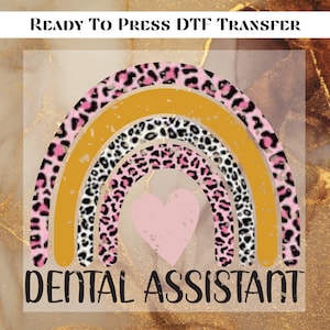 Dental Assistant DTF Transfer for Ready to Press, Dental life Ready to Apply for Heat Press, Dentistry DTF, dental tech, Dentist svg, teeth
