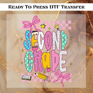 Retro Second Grade DTF Transfer, Back To School Ready To Press, Second Grade Bows Heat Transfer, 1st grade High Quality, Second Grade DTF