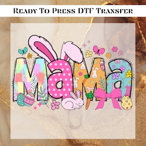 May include: A colorful "Mama" design with Easter-themed elements, including bunnies, eggs, flowers, and a bow. The letters are decorated with polka dots, stripes, and a patchwork pattern.