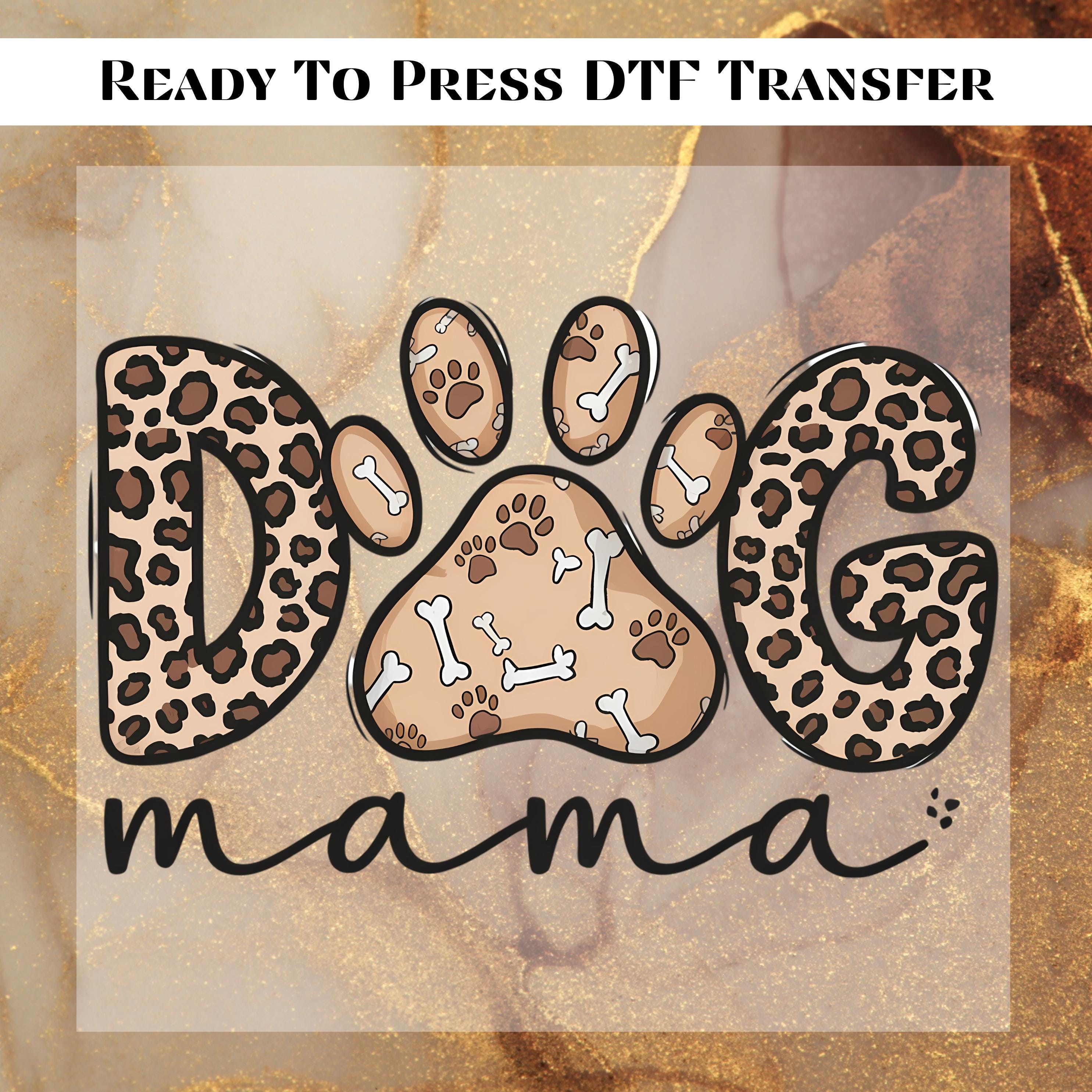 Dog Mama DTF Transfer Ready to Press, Mom Leopard Apply for Heat Press ...