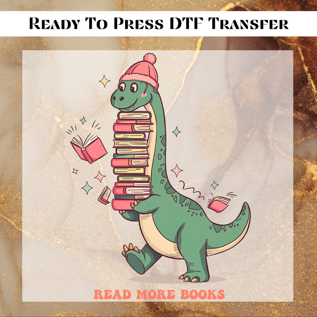 Read More Books Ready to Press, Cute Book DTF Print, Dinosaur Heat ...