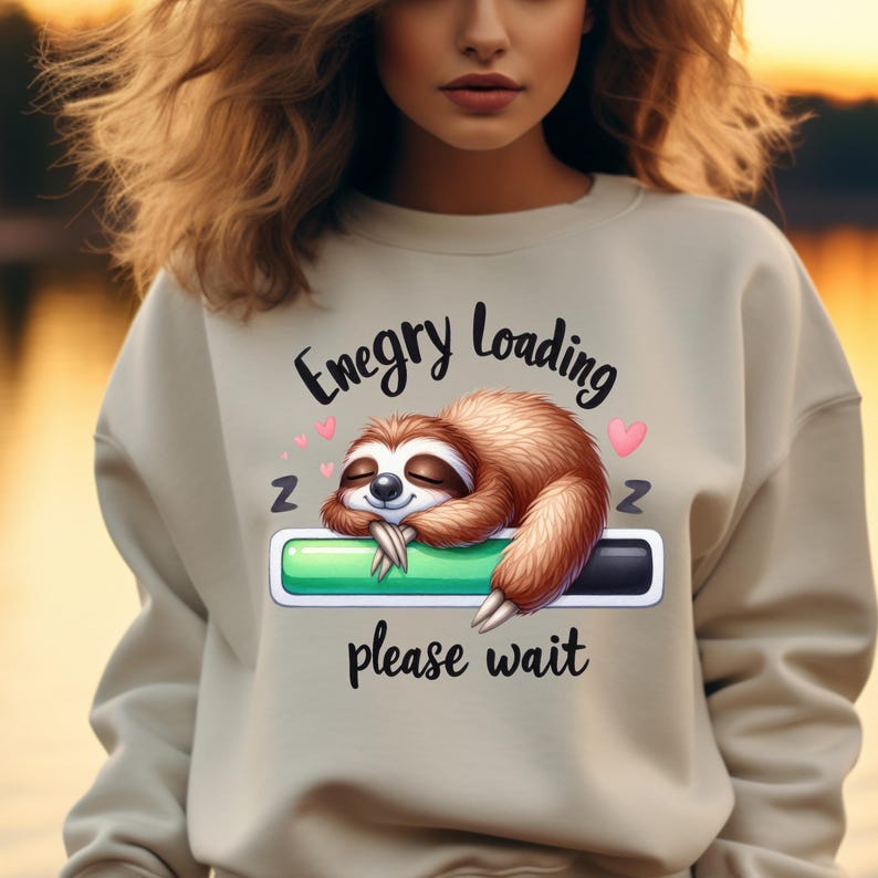 Cute Sloth Energy Loading Ready to Press, Perfect for Lazy Days DTF ...