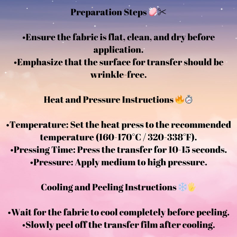 May include: Instructions for using a heat press to transfer designs onto fabric. The instructions include preparation steps, heat and pressure settings, and cooling and peeling instructions. The recommended temperature is 160-170&deg;C/320-338&deg;F.