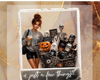 Just a Few Things Halloween DTF Transfer for Ready to Press, Skeleton Pumpkin Ready to Apply for Heat Press, Spooky Shopping DTF, Fall Png