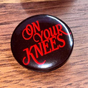 On Your Knees Ascended Astarion 1&quot; Pin Badge Baldur&#39;s Button Gate 3