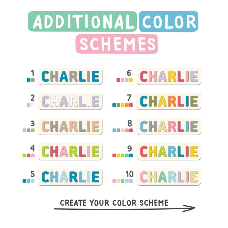 K&ouml;nnte beinhalten: Ein Bild mit zehn verschiedenen Farbschemata f&uuml;r den Namen "CHARLIE". Der Text "ADDITIONAL COLOR SCHEMES" steht oben. Darunter wird der Text "CREATE YOUR COLOR SCHEME" mit einem Pfeil angezeigt.