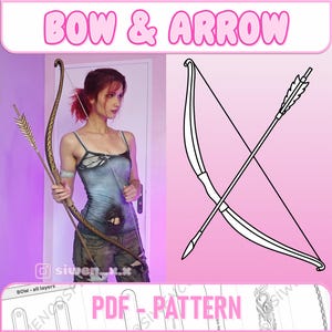 Peut inclure: Un patron PDF numérique pour un arc et une flèche, présentant un dessin au trait noir et blanc de l'équipement à côté d'une image de référence d'une personne tenant un arc et une flèche physiques. Le texte BOW & ARROW et PDF - PATTERN est visible.