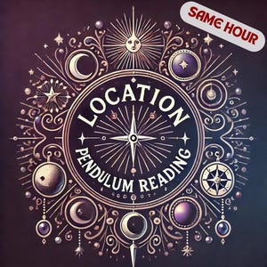 Location Pendulum Reading, Same Hour Pendulum Reading, Fast Location Reading, Personalized Pendulum Reading, Location Medium Pendulum