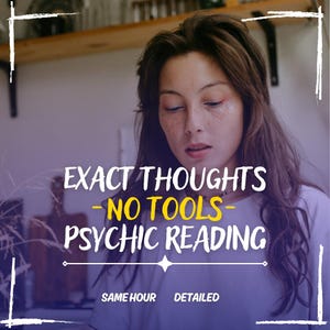 May include: A woman with long brown hair is looking down at a screen. The text on the screen reads "EXACT THOUGHTS - NO TOOLS - PSYCHIC READING" with the words "SAME HOUR" and "DETAILED" below the text. The background is a purple gradient.